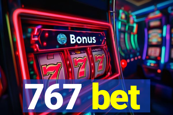 767 bet